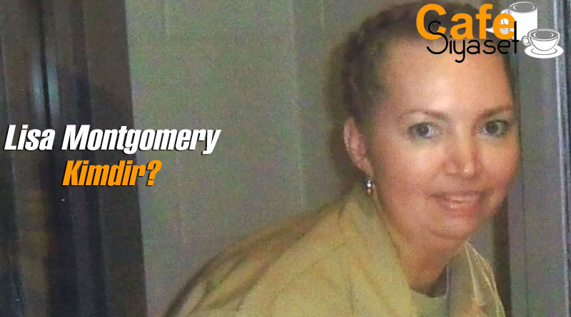 Lisa Montgomery Kimdir?