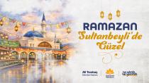SULTANBEYLİ RAMAZAN’A HAZIR