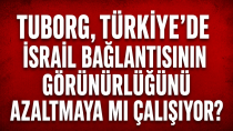 Tuborg, Türkiye'de İsrail Bağlantısının Görünürlüğünü Azalatmaya'mı Çalışıyor